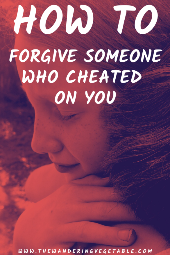 How to someone who cheated on you 10 steps to