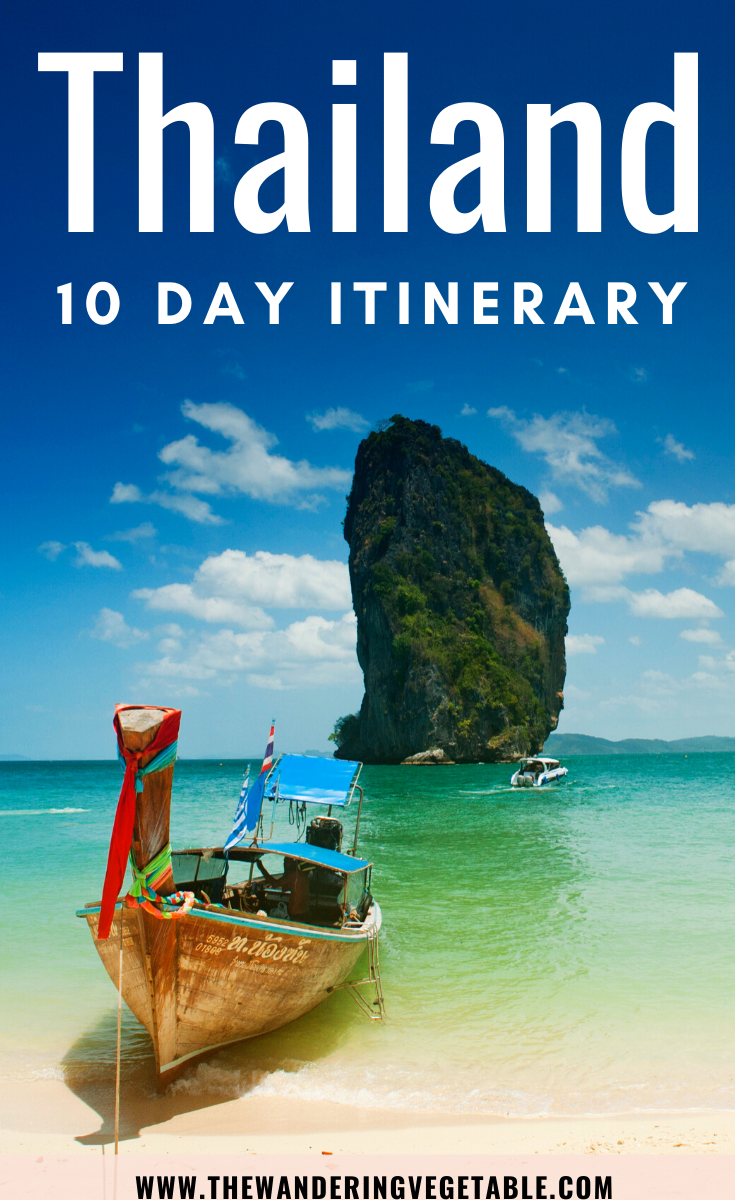 The best 10 day Thailand itinerary