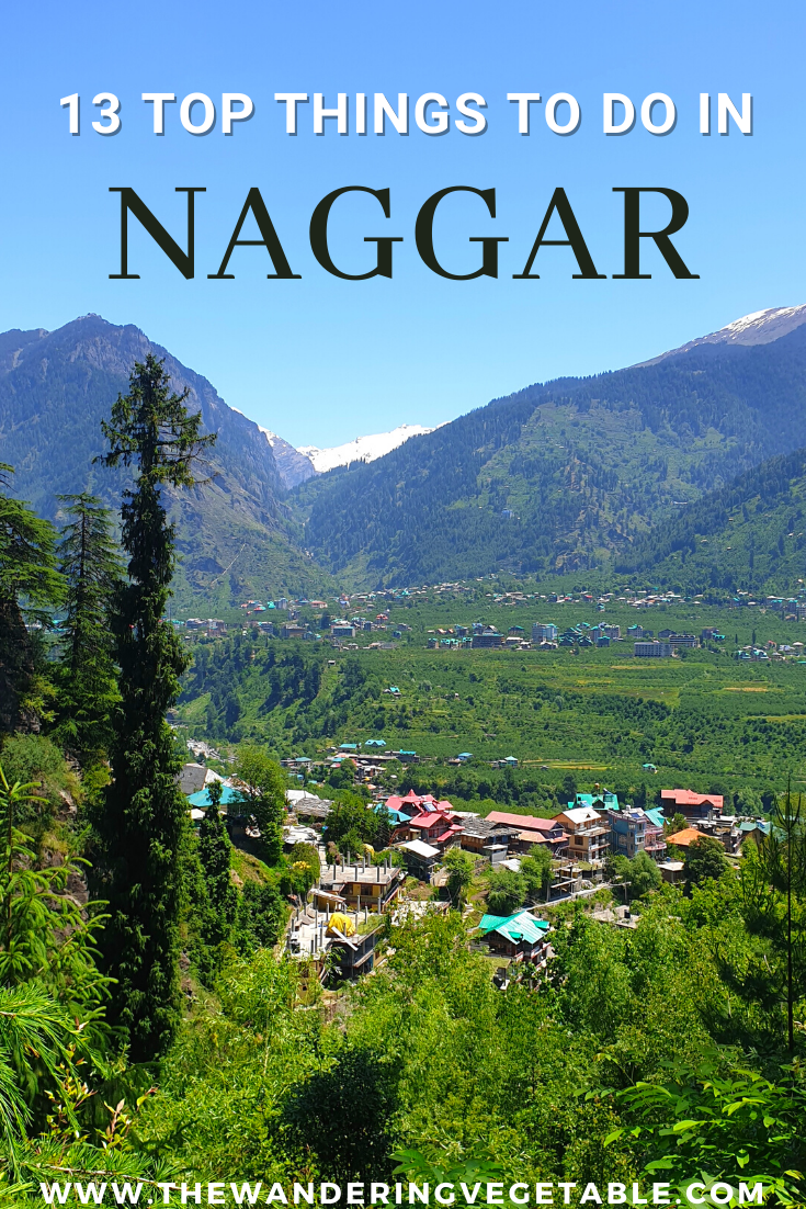 A detailed blog on the top 13 things to do in Naggar, Himachal Pradesh