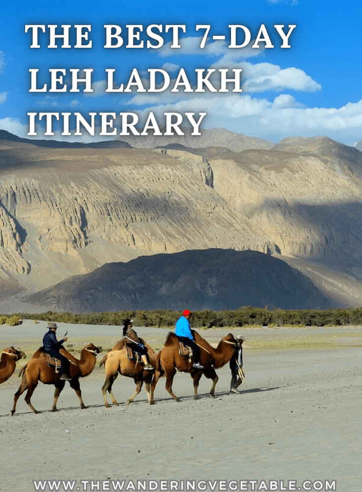 The Best 7-Day Leh Ladakh Itinerary to enjoy the ultimate Leh Ladakh trip